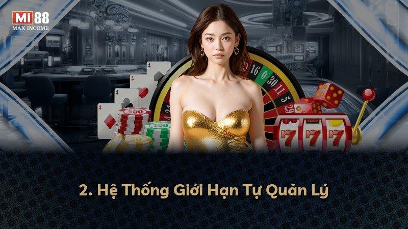 2. Hệ Thống Giới Hạn Tự Quản Lý