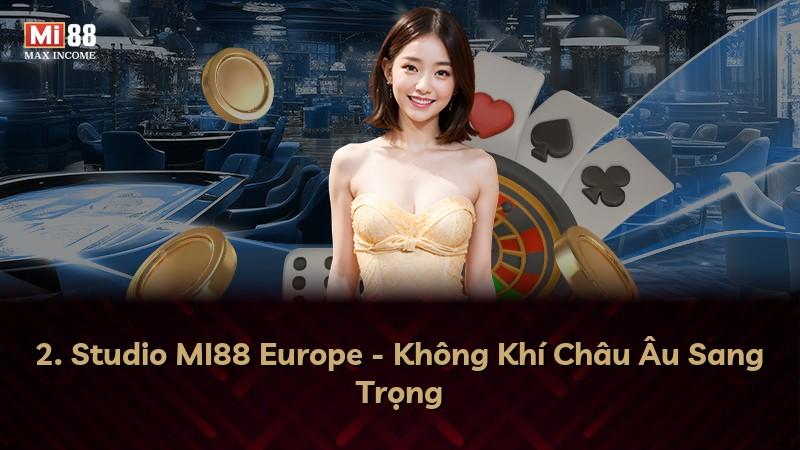 2. Studio MI88 Europe - Không Khí Châu Âu Sang Trọng