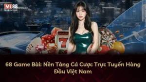 68 Game Bài: Nền Tảng Cá Cược Trực Tuyến Hàng Đầu Việt Nam