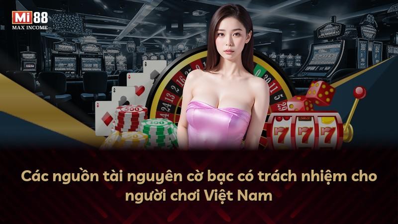 Các nguồn tài nguyên cờ bạc có trách nhiệm cho người chơi Việt Nam