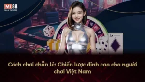 Cách chơi chẵn lẻ: Chiến lược đỉnh cao cho người chơi Việt Nam