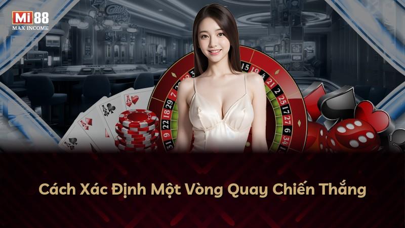 Cách Xác Định Một Vòng Quay Chiến Thắng