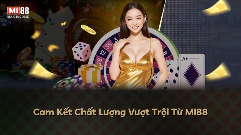 Cam Kết Chất Lượng Vượt Trội Từ MI88