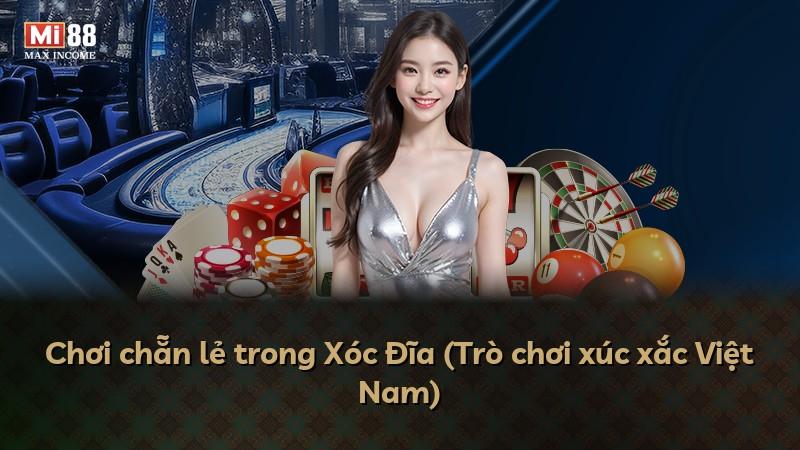 Chơi chẵn lẻ trong Xóc Đĩa (Trò chơi xúc xắc Việt Nam)