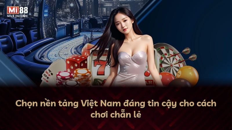 Chọn nền tảng Việt Nam đáng tin cậy cho cách chơi chẵn lẻ