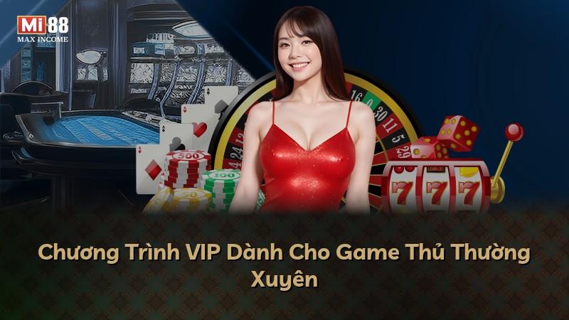 Chương Trình VIP Dành Cho Game Thủ Thường Xuyên