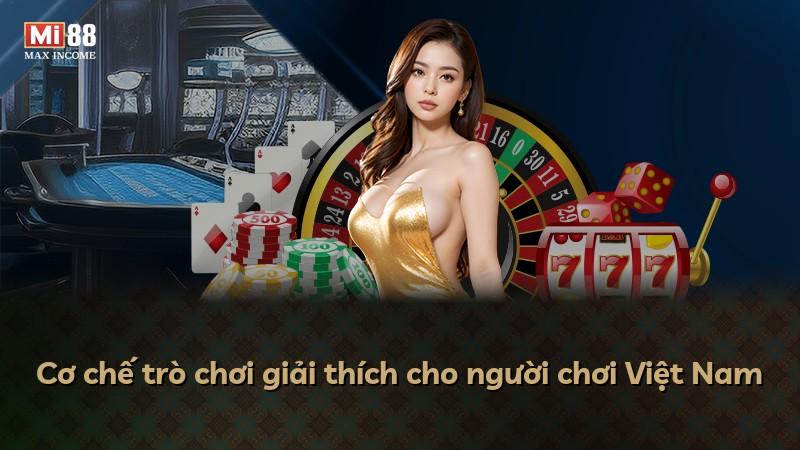 Cơ chế trò chơi giải thích cho người chơi Việt Nam