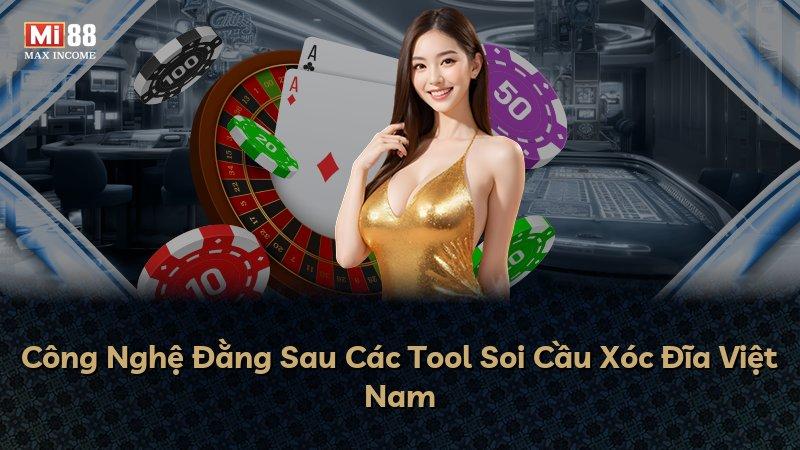 Công Nghệ Đằng Sau Các Tool Soi Cầu Xóc Đĩa Việt Nam