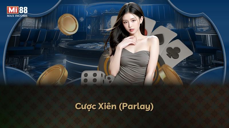 Cược Xiên (Parlay)