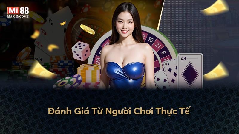 Đánh Giá Từ Người Chơi Thực Tế