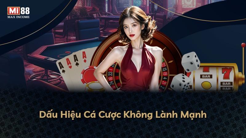 Dấu Hiệu Cá Cược Không Lành Mạnh
