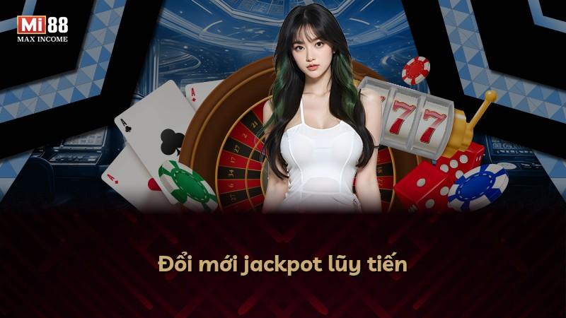 Đổi mới jackpot lũy tiến