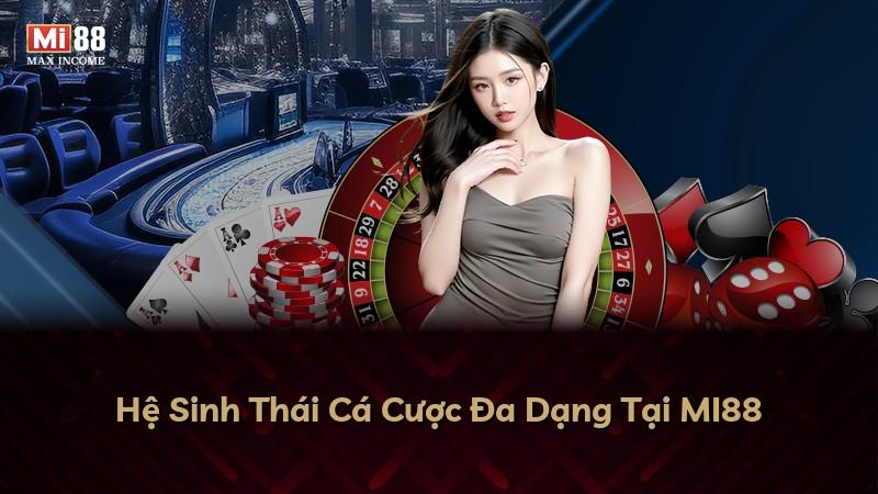 Hệ Sinh Thái Cá Cược Đa Dạng Tại MI88