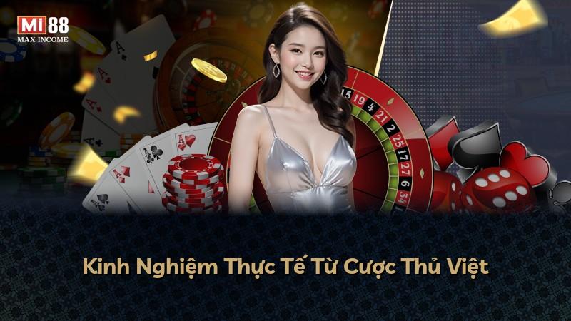 Kinh Nghiệm Thực Tế Từ Cược Thủ Việt