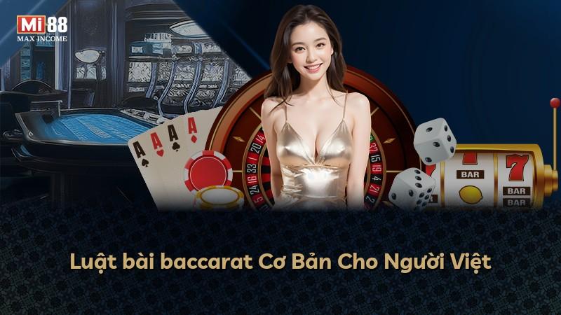 Luật bài baccarat Cơ Bản Cho Người Việt
