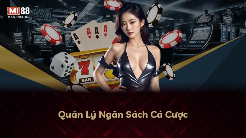 Quản Lý Ngân Sách Cá Cược