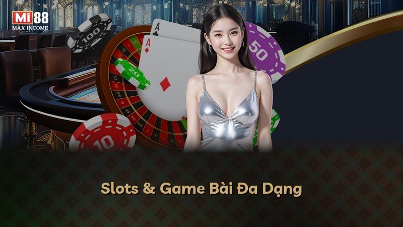 Slots & Game Bài Đa Dạng
