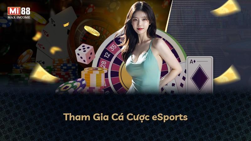 Tham Gia Cá Cược eSports