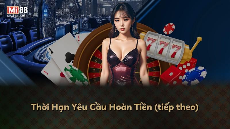 Thời Hạn Yêu Cầu Hoàn Tiền (tiếp theo)