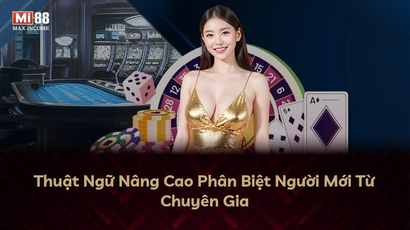 Thuật Ngữ Nâng Cao Phân Biệt Người Mới Từ Chuyên Gia