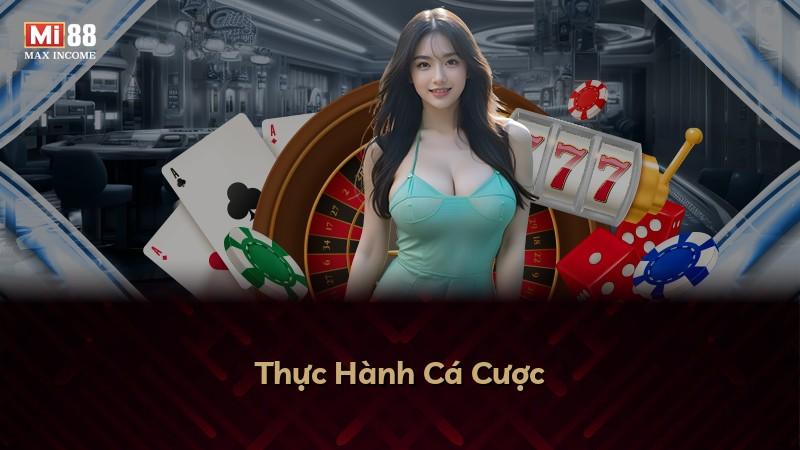 Thực Hành Cá Cược