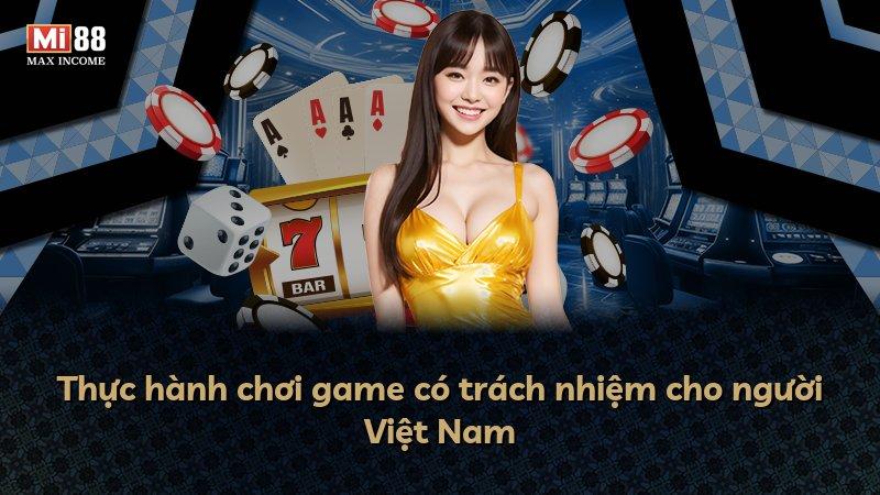 Thực hành chơi game có trách nhiệm cho người Việt Nam