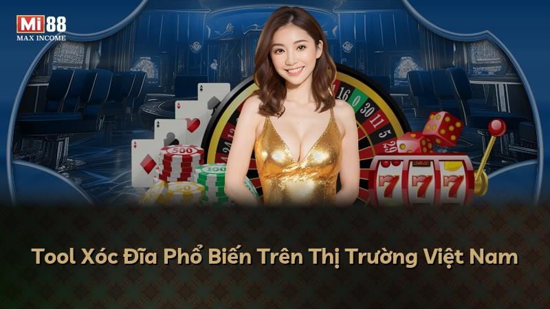 Tool Xóc Đĩa Phổ Biến Trên Thị Trường Việt Nam