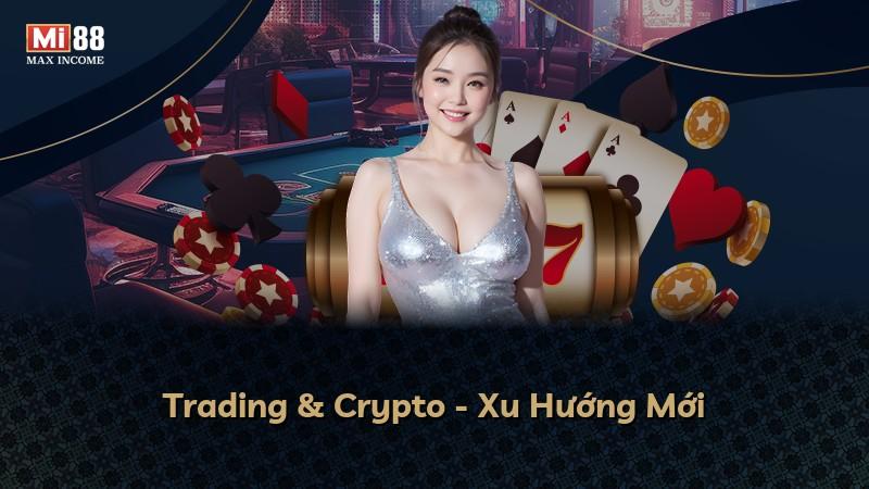 Trading & Crypto - Xu Hướng Mới