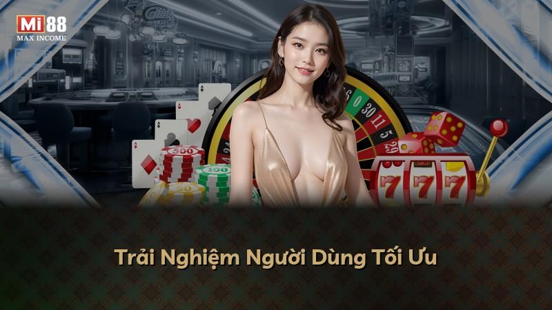 Trải Nghiệm Người Dùng Tối Ưu