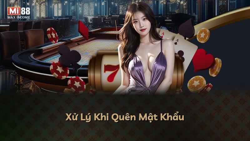 Xử Lý Khi Quên Mật Khẩu